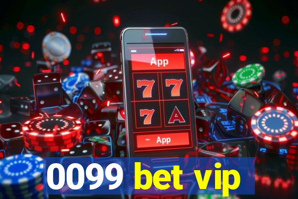 0099 bet vip